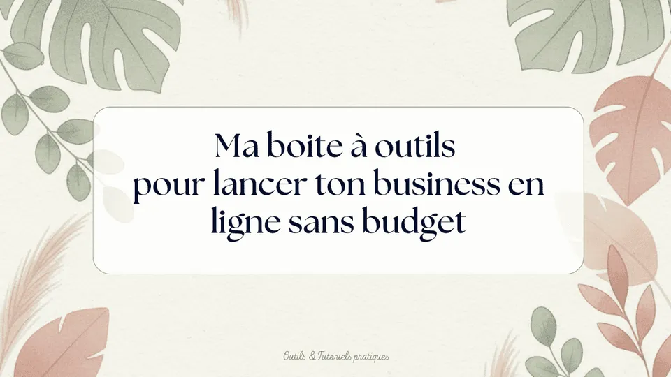Outils gratuits pour entrepreneure : le kit de survie de la maman pressée (10 outils pour tout gérer)