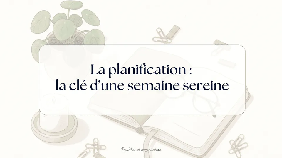 planification hebdomadaire