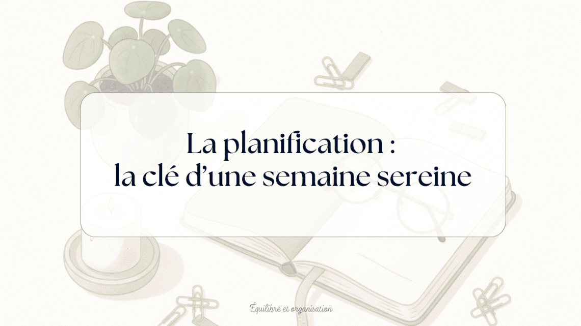 planification hebdomadaire