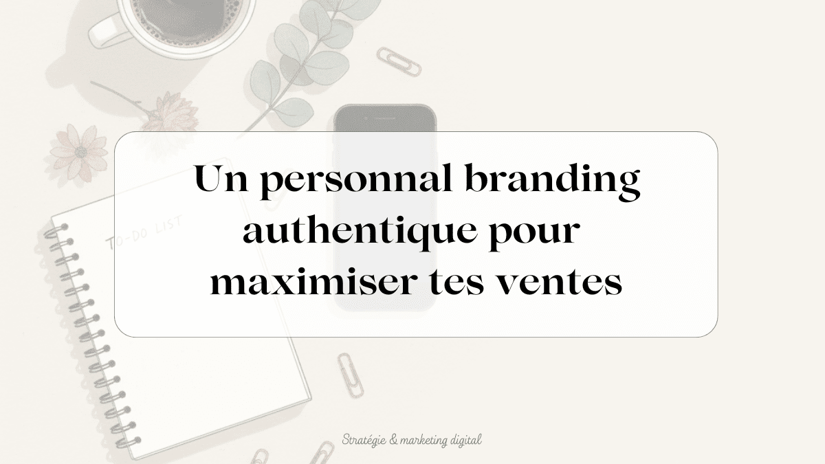 personnel branding authentique maman entrepreneure